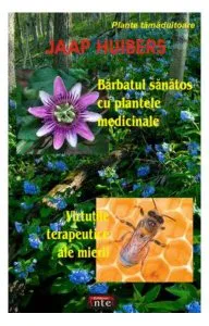 Bărbatul sănătos cu plantele medicinale de Jaap Huibers