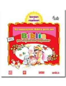 Biblia pe intelesul copiilor. Sa cunoastem Biblia prin joc. Vol. 1