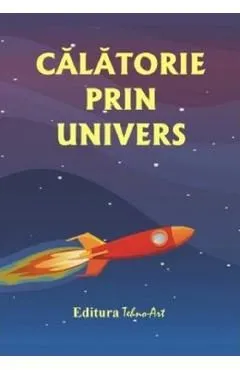 Calatorie prin Univers de Autor Anonim
