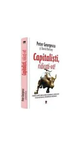 Capitaliști, ridicați-vă! Puneți capăt inegalității economice, dezvoltați clasa de mijloc, insanatositi națiunea