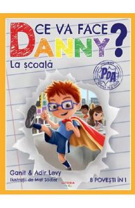 Ce va face Danny? La scoala. 8 povesti in 1