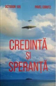 Credinta si speranta de Pavel Corutz