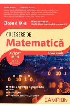 Culegere de matematica. Filiera teoretica: mate-info - Clasa 9 Sem.1 de Marius Burtea