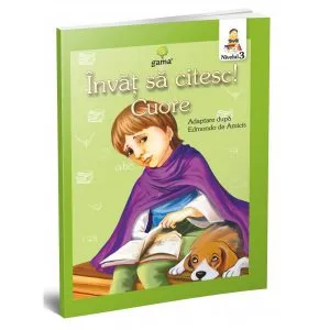 Cuore. Inimă de copil. Învăț să citesc, nivelul 3 (8  ani)