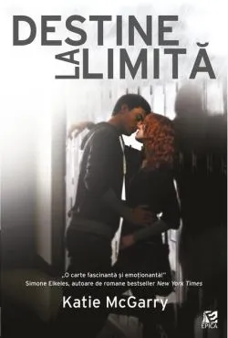 Destine la limită (Vol. 1) de Katie McGarry