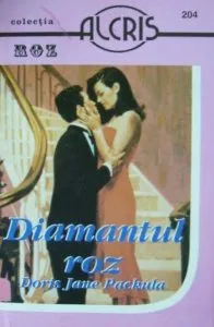 Diamantul roz, 204 de Doris Jane Packula