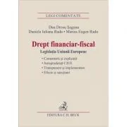 Drept financiar-fiscal. Legislatia Uniunii Europene de Marius Eugen Radu