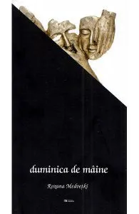 Duminica de maine de Roxana Medvetki