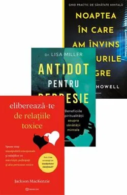 Elibereaza-te de relatiile toxice   Noaptea in care am invins gandurile negre   Antidot pentru depresie