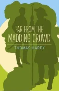 Far From the Madding Crowd de Thomas Hardy