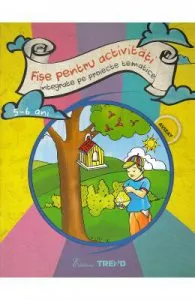 Fise pentru activitati integrate pe proiecte tematice 5-6 ani de Elena Bolanu
