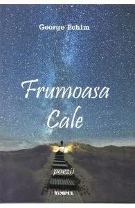 Frumoasa cale de George Echim