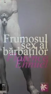 Frumosul sex al bărbaţilor de Florence Enhuel