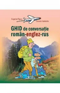 Ghid de conversatie roman-englez-rus de Cezaria Vasilache