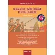 Gramatica Limbii Romane pentru Examene, Volumul II: Grile tematice explicate si comentate. Conform noua programa DOOM 3. Editia 2023 de Alexandru Petricica
