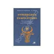 Hyperboreii şi zamolxismul de Al. Dabija