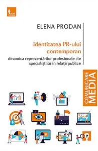 Identitatea PR-ului contemporan de Elena Prodan
