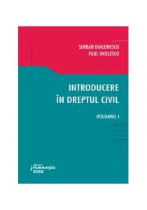 Introducere în dreptul civil (Vol. 1) de Paul Vasilescu