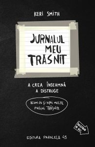 Jurnalul meu trăsnit - în alb și negru. Acum cu și mai multe pagini trăsnite
