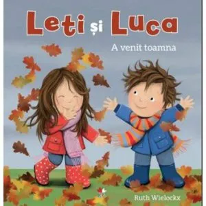 Leti si Luca. A venit toamna de Ruth Wielockx