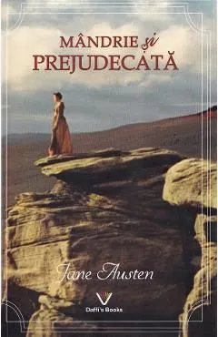 Mandrie si prejudecata de Jane Austen