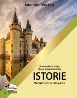 Manual de istorie clasa a V-a de Ghe.Florin Ghetau