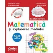 Matematica si explorarea mediului. Caietul elevului pentru clasa a 2-a de Constanta Balan
