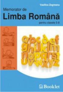 Memorator de Limba Romana pentru clasele 5-8