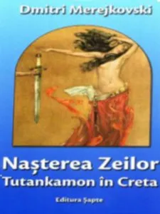 Nasterea Zeilor, Tutankamon in Creta de Dimitri Merejkovski