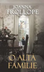 O alta familie de Joanna Trollope
