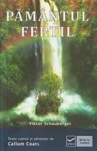 Pamantul fertil de Viktor Schauberger