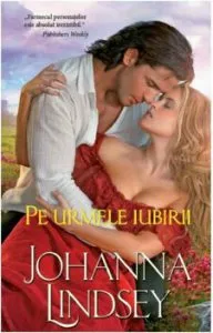 Pe urmele iubirii de Johanna Lindsey