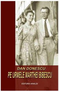 Pe urmele Marthei Bibescu