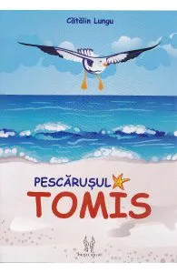 Pescarusul Tomis de Catalin Lungu