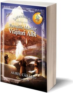 Poveștile Marilor Vrăjitori Albi (Vol.5) Saga Povești de pe Muntele Golia