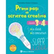 Primii pasi in scrierea creativa. Clasele 3-4