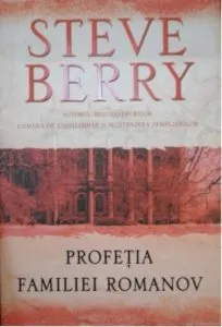 Profetia familiei Romanov de Steve Berry