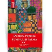 Pumnul si palma, Vol. 2 de Dumitru Popescu