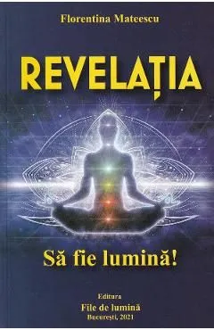 Revelatia de Florentina Mateescu