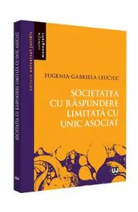 Societatea cu raspundere limitata unic asociat de Eugenia-Gabriela Leuciuc