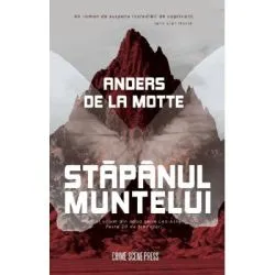 Stapanul Muntelui. Seria Leo Asker Vol. 1 de Anders de la Motte