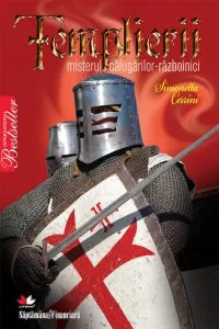 Templierii. Misterul calugarilor-razboinici