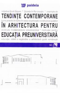 Tendinte contemporane in arhitectura pentru educatia preuniversitara
