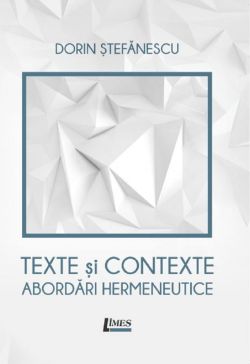 Texte si contexte. Abordari hermeneutice
