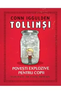 Tollinsi. Povesti explozive pentru copii de Conn Iggulden
