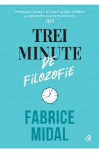 Trei minute de filozofie de Fabrice Midal