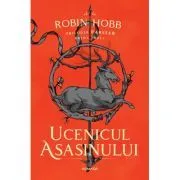 Ucenicul asasinului (Trilogia FARSEER, partea I) de Robin Hobb