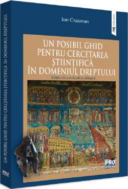 Un posibil ghid pentru cercetarea stiintifica in domeniul dreptului Ed.2
