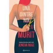 Una dintre noi a murit de Jeneva Rose