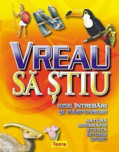 Vreau sa stiu - 1056 intrebari si raspunsuri